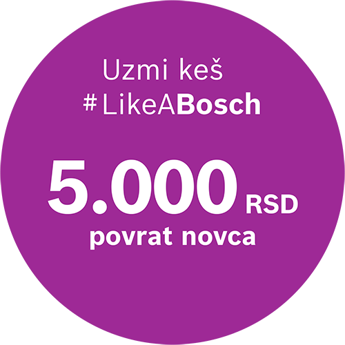 Bosch uzmi keš 5. 000 rsd povrat novca cashback